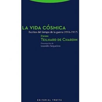 La vida cósmica. : Escritos del tiempo de la guerra (1916-1917) (Tapa blanda).