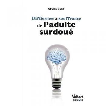 Différence et souffrance de l'adulte surdoué