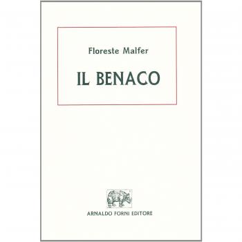 Il Benaco. Oro-idrografia ed ittiologia