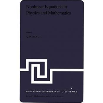 Nonlinear Equations in Physics and Mathematics