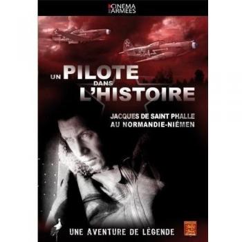 Un pilote dans l'histoire : Jacques de Saint Phalle au Normandie-Niémen