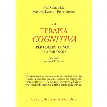 La terapia cognitiva per i deliri, le voci e la paranoia