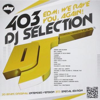 DJ Selection 403: We Rave You Back!