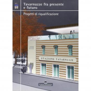 Tavarnuzze fra presente e futuro. Progetti di riqualificazione
