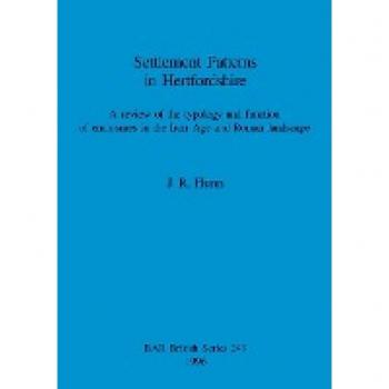 Hunn, J. R.: Settlement Patterns in Hertfordshire