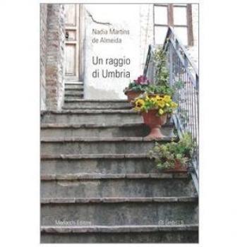 Un raggio di Umbria. Con DVD