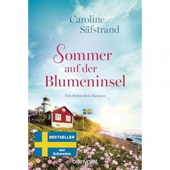 Sommer Auf Der Blumeninsel: Ein Schweden-Roman