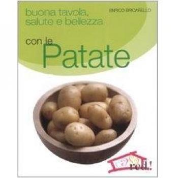 Buona tavola, salute e bellezza con le patate