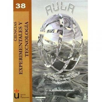 Aula. Un sistema ubicuo de enseñanza-aprendizaje colaborativo (Tapa blanda).