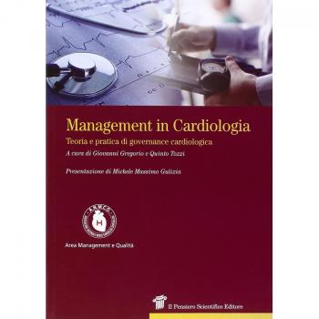 Management in cardiologia. Teoria e pratica di governance cardiologica