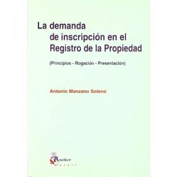 DEMANDA DE INSCRIPCION EN EL REGISTRO DE LA PROPIEDAD (PRINCIPIOS