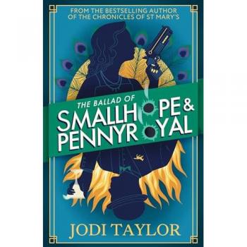The Ballad of Smallhope and Pennyroyal : Meet your new favourite partners-in-crime in the most hilarious time-travel caper of the year