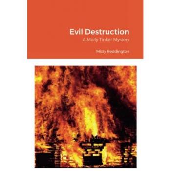 Evil Destruction: A Molly Tinker Mystery