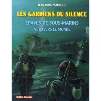 Les gardiens du silence : Epaves de sous-marins à travers le monde