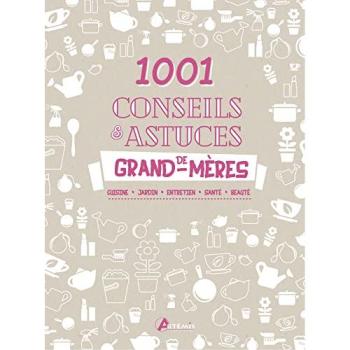 1 001 conseils et astuces de grand-mères