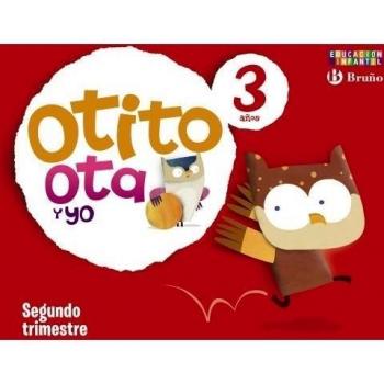 Otito, ota y yo 3 años segundo trimestre.