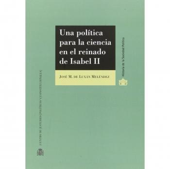 Una Política Para La Ciencia En El Reinado De Isabel Ii