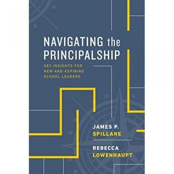 Assoc. for Supervision & Curriculum Development Navigating the Principalship: Key Insights for New and Aspiring School Leaders