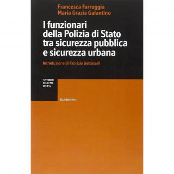 I funzionari della Polizia di Stato tra sicurezza pubblica e sicurezza urbana