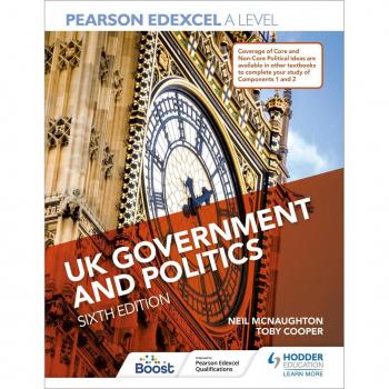Pearson Edexcel A Level UK Government and Politics Sixth Edition