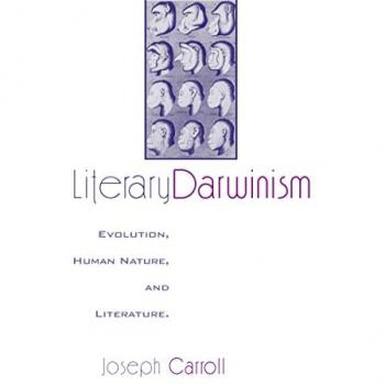 Literary Darwinism: Evolution, Human Nature, and Literature