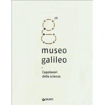 Museo Galileo. Capolavori della scienza