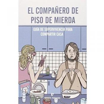 El Compañero De Piso De Mierda