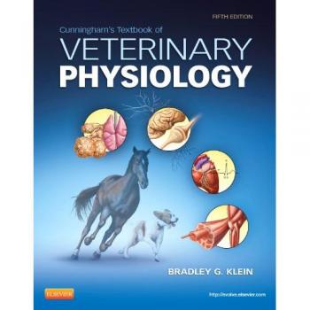 CUNNINGHAM'S TEXTBOOK OF VETERINARY PHYSIOLOGY, 5E