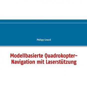 Modellbasierte Quadrokopter-Navigation mit Laserstützung