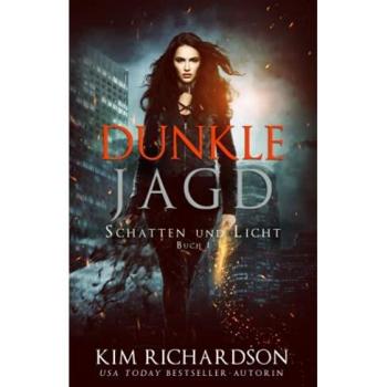 Dunkle Jagd (Schatten und Licht, Band 1)