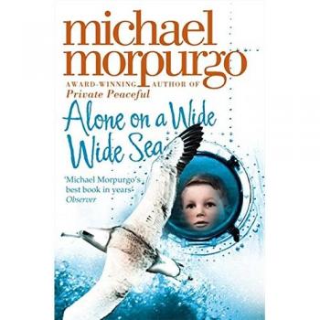 Michael Morpurgo Alone On A Wide Wide Sea.