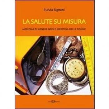 La salute su misura. Medicina di genere non è medicina delle donne