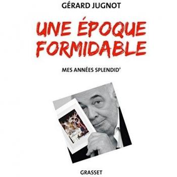 Une époque formidable : Mes années Splendid'