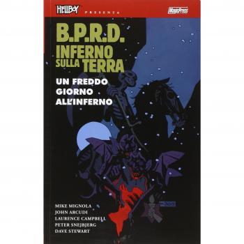B.P.R.D. Inferno sulla Terra. Un freddo giorno all'inferno