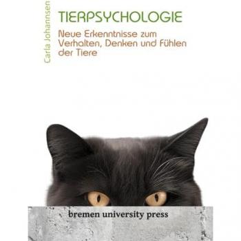 Tierpsychologie: Neue Erkenntnisse zum Verhalten, Denken und Fühlen der Tiere