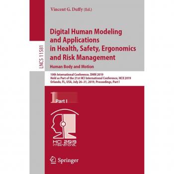 Digital Human Modeling and Applications in Health Safety Ergonomics and Risk Management. Human Body and Motion