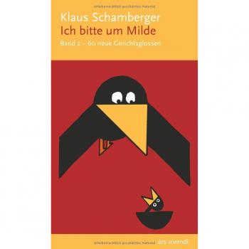 Klaus Schamberger Ich Bitte Um Milde. Band 2