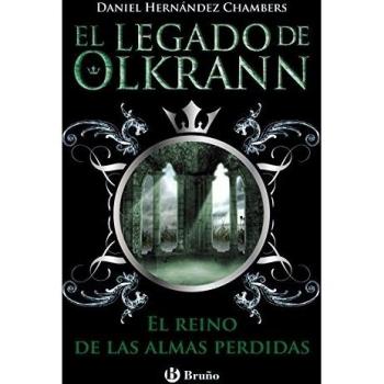 El Legado De Olkrann, 3: El Reino De Las Almas Perdidas