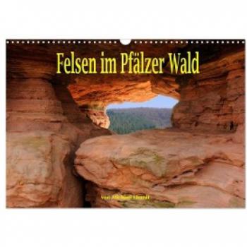 Felsen im Pfälzer Wald Wandkalender 2024 DIN A3 quer