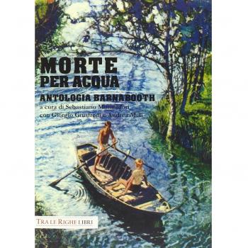 Morte per acqua. Antologia Barnabooth