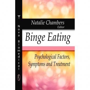 Vitalsource Technologies, Inc. Binge Eating: Psychological Factors, Symptoms And Treatment