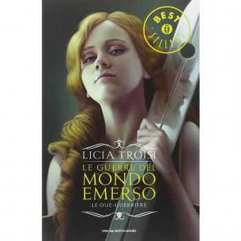 Le due guerriere. Le guerre del mondo emerso (Vol. 2)