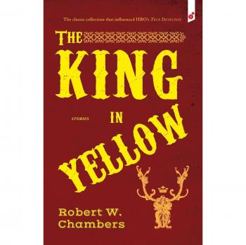 The King in Yellow: and Other Stories