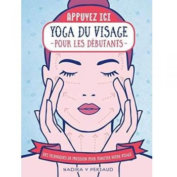 Yoga du visage pour les débutants