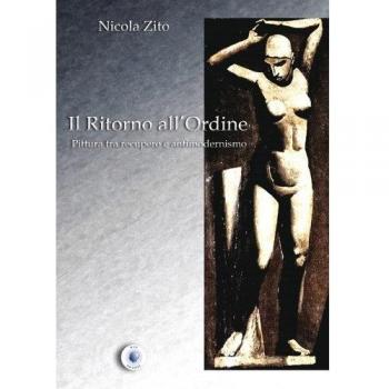 Il ritorno all'ordine. Pittura tra recupero e antimodernismo