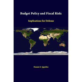 Budget Policy And Fiscal Risk: Implications For Defense