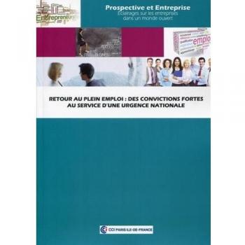 Retour au plein emploi : des convictions fortes au service d'une urgence nationale