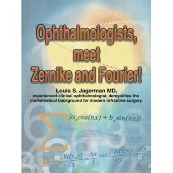 Ophthalmologists, Meet Zernike and Fourier!
