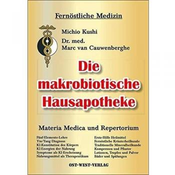 Die makrobiotische Hausapotheke
