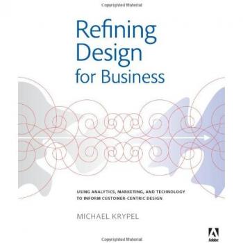 Refining Design for Business: Using analytics, marketing, and technology to inform customer-centric design